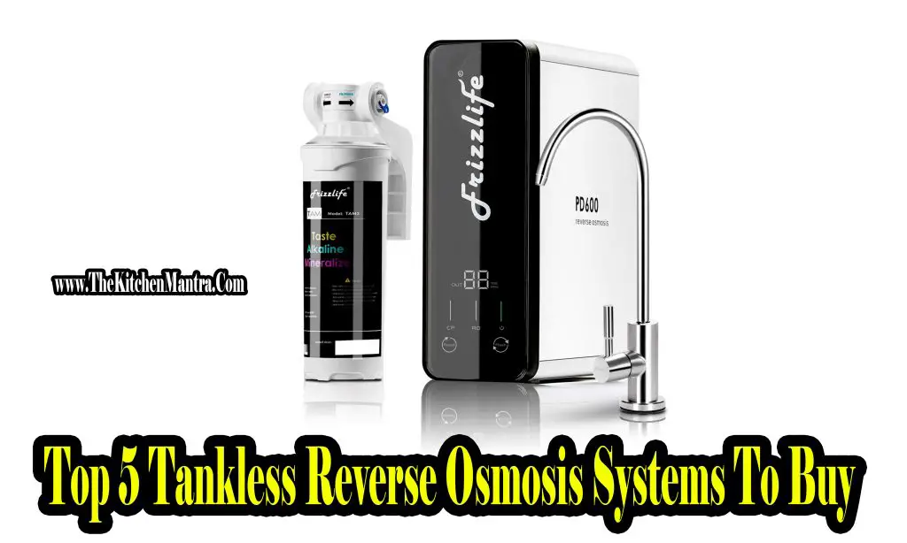 Top 5 Tankless Reverse Osmosis Systems | Buyer’s Guide & Reviews |