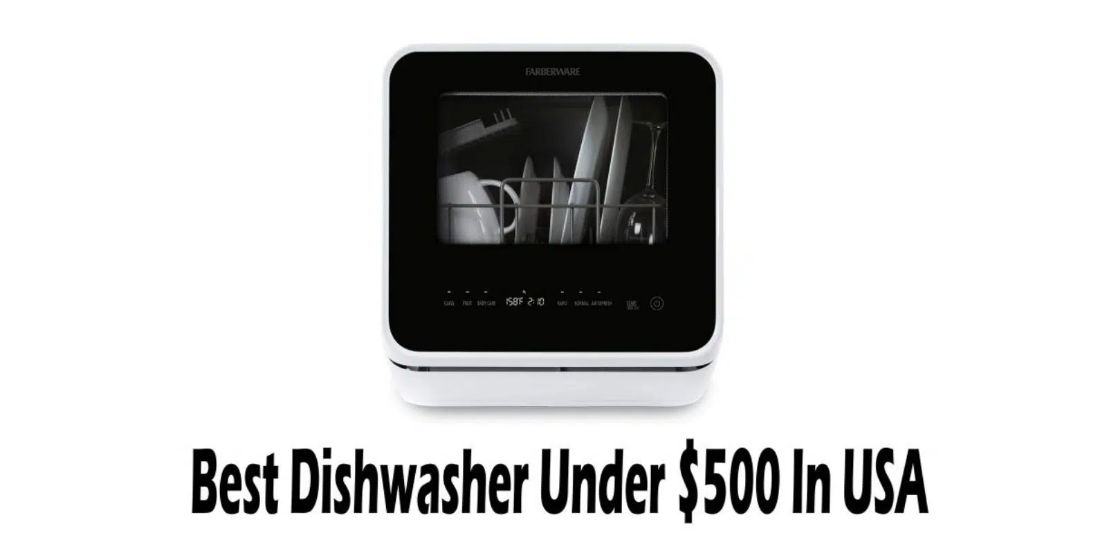 Top 5 Affordable Best Dishwasher Under $500 | Buyer’s Guide & Reviews |