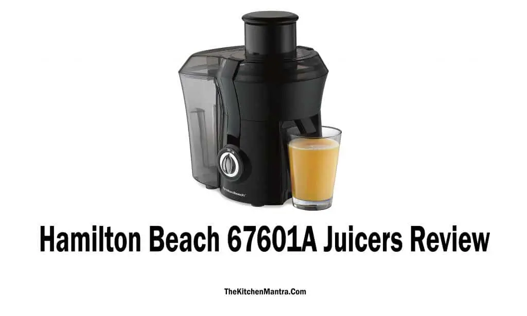 No.1 Best Selling Hamilton Beach 67601A Juicer Review | TKM