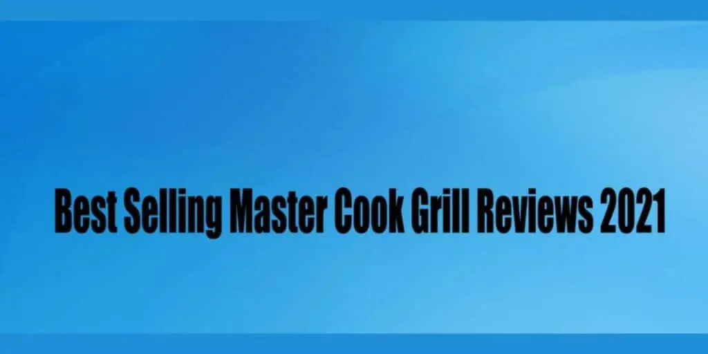Best Selling Master Cook Grill Reviews 2021 | Very Best Kitchen