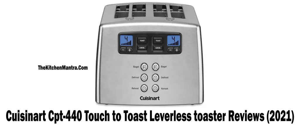 Cuisinart Cpt-440 4-Slice Toaster Review | Very Best Kitchen