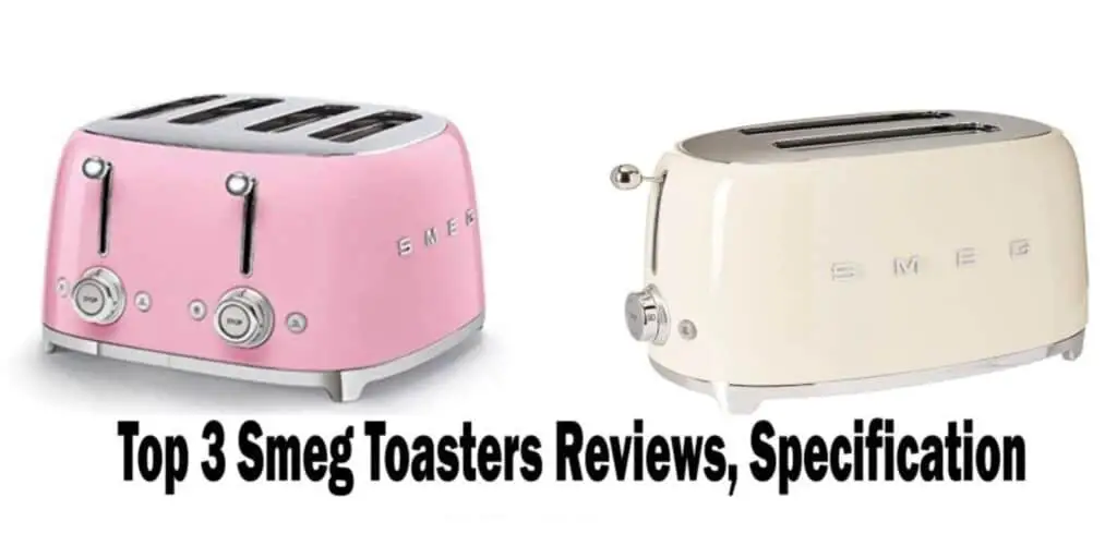 Top 3 Smeg Toasters Reviews, Specification, Pros & Cons – Very Best Kitchen