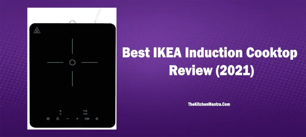 Best IKEA Induction Cooktop Review (2022)