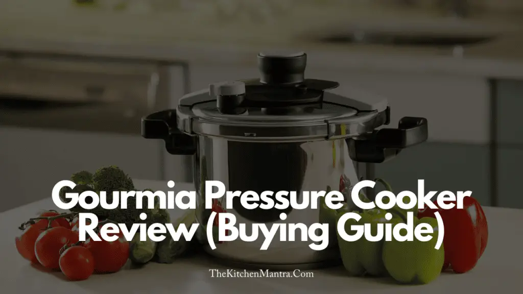 Best Gourmia Pressure Cooker Review – (A Detailed Review)