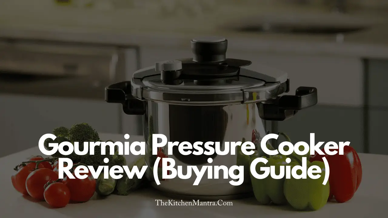Gourmia Pressure Cooker Review (Buying Guide) Thekitchenmantra