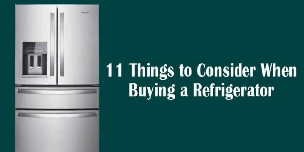 What to Look for When Buying a Refrigerator – (Buying Guide)