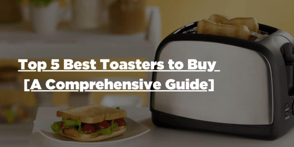 Top 5 Best American Made Toasters In 2021 (Full Review)
