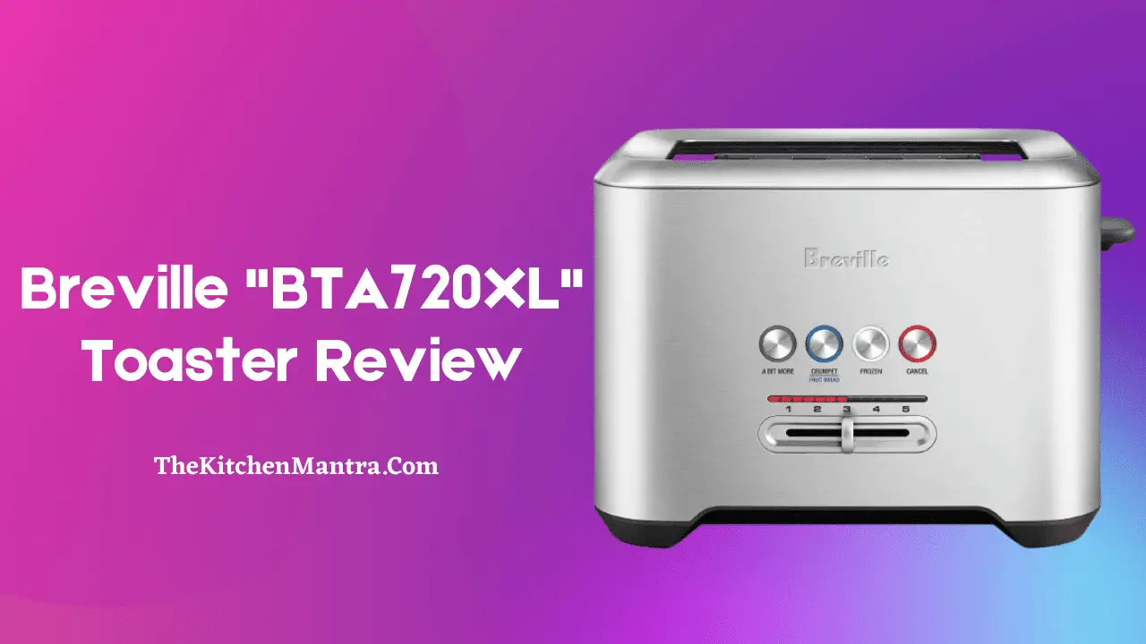 Breville BTA720XL Bit More 2-Slice Toaster review