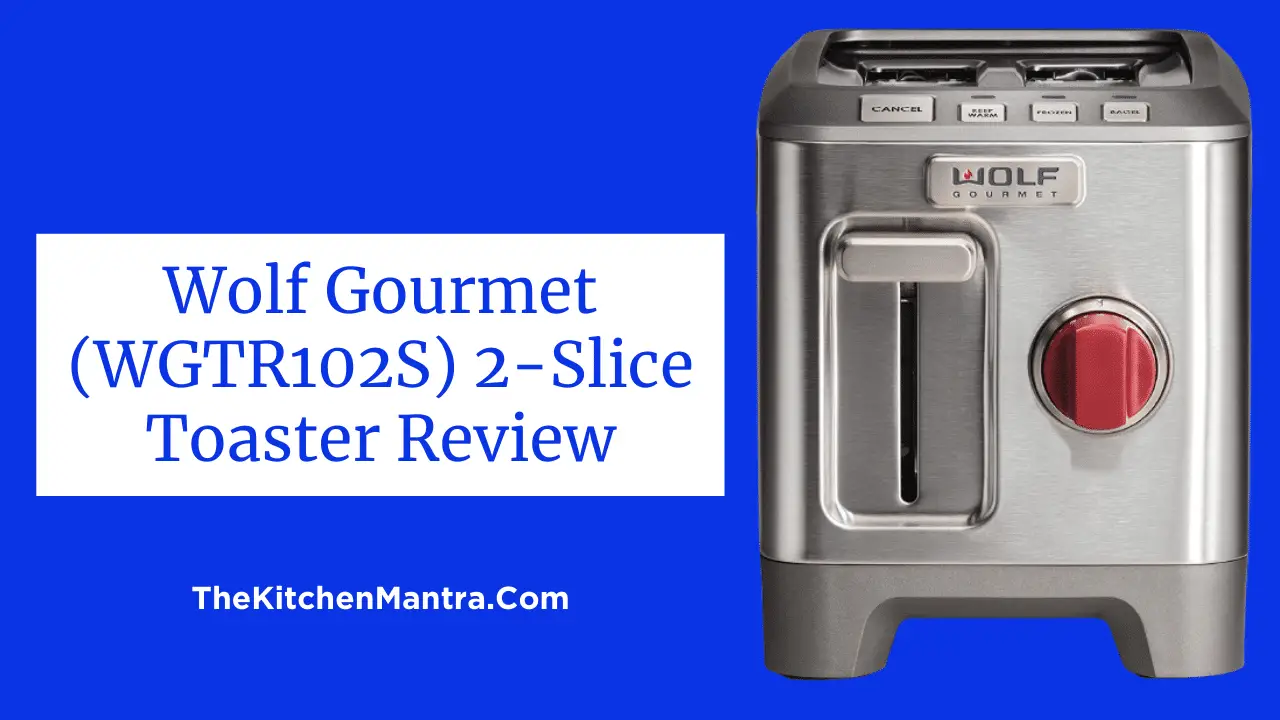Wolf Gourmet 2 slice toaster review