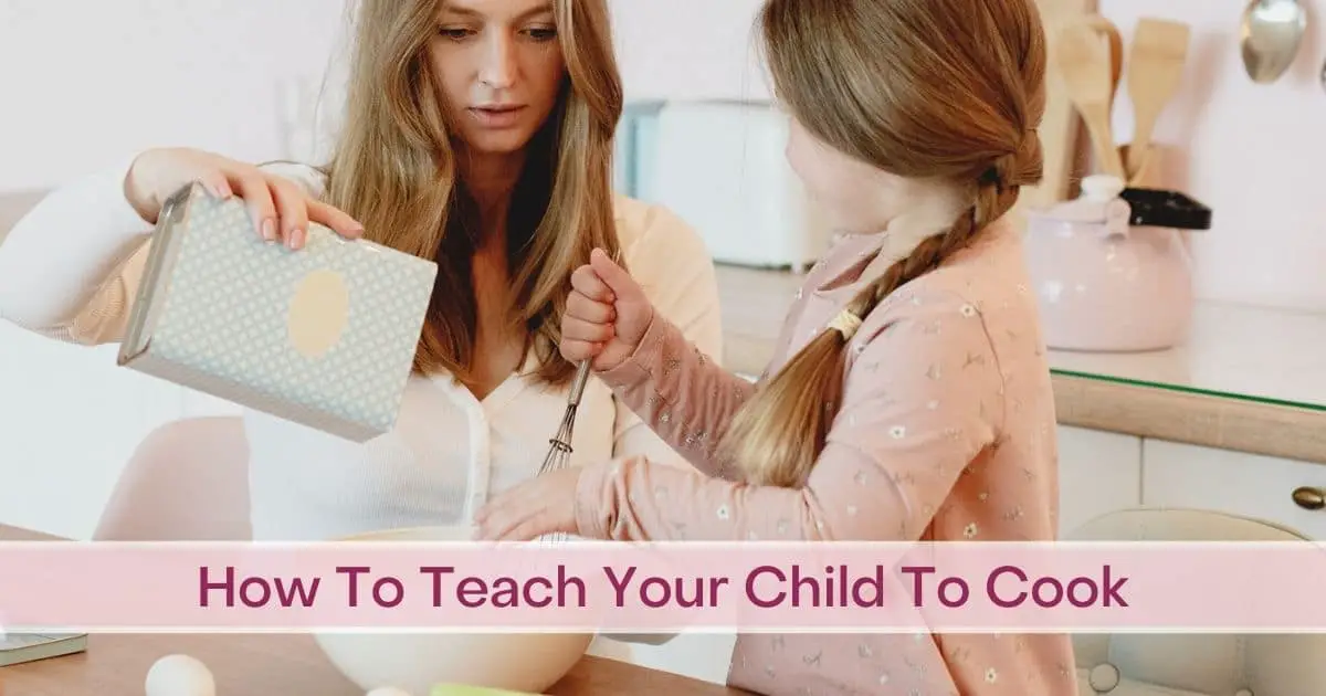 How To Teach Your Child To Cook - Very Best Kitchen