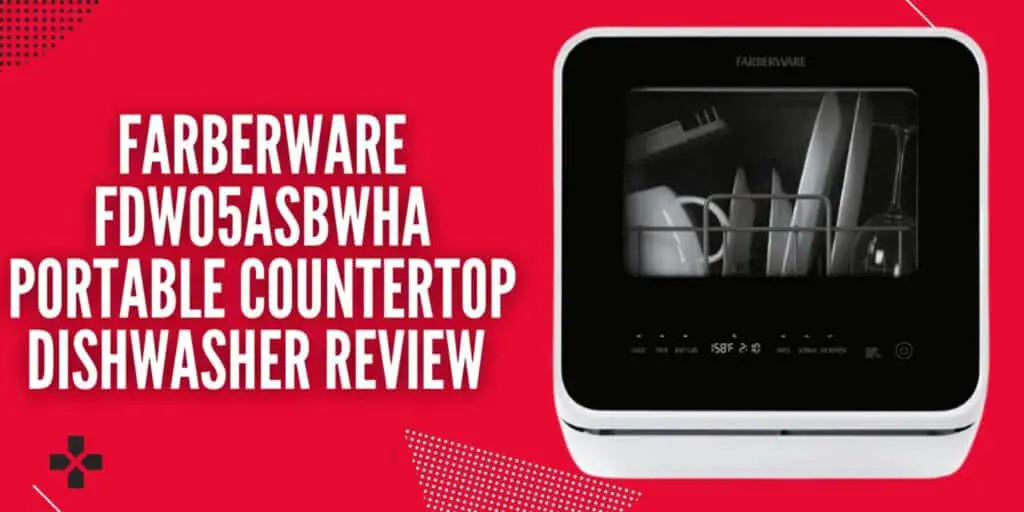 Farberware FDW05ASBWHA Portable Countertop Dishwasher Review | Features, Pros & Cons