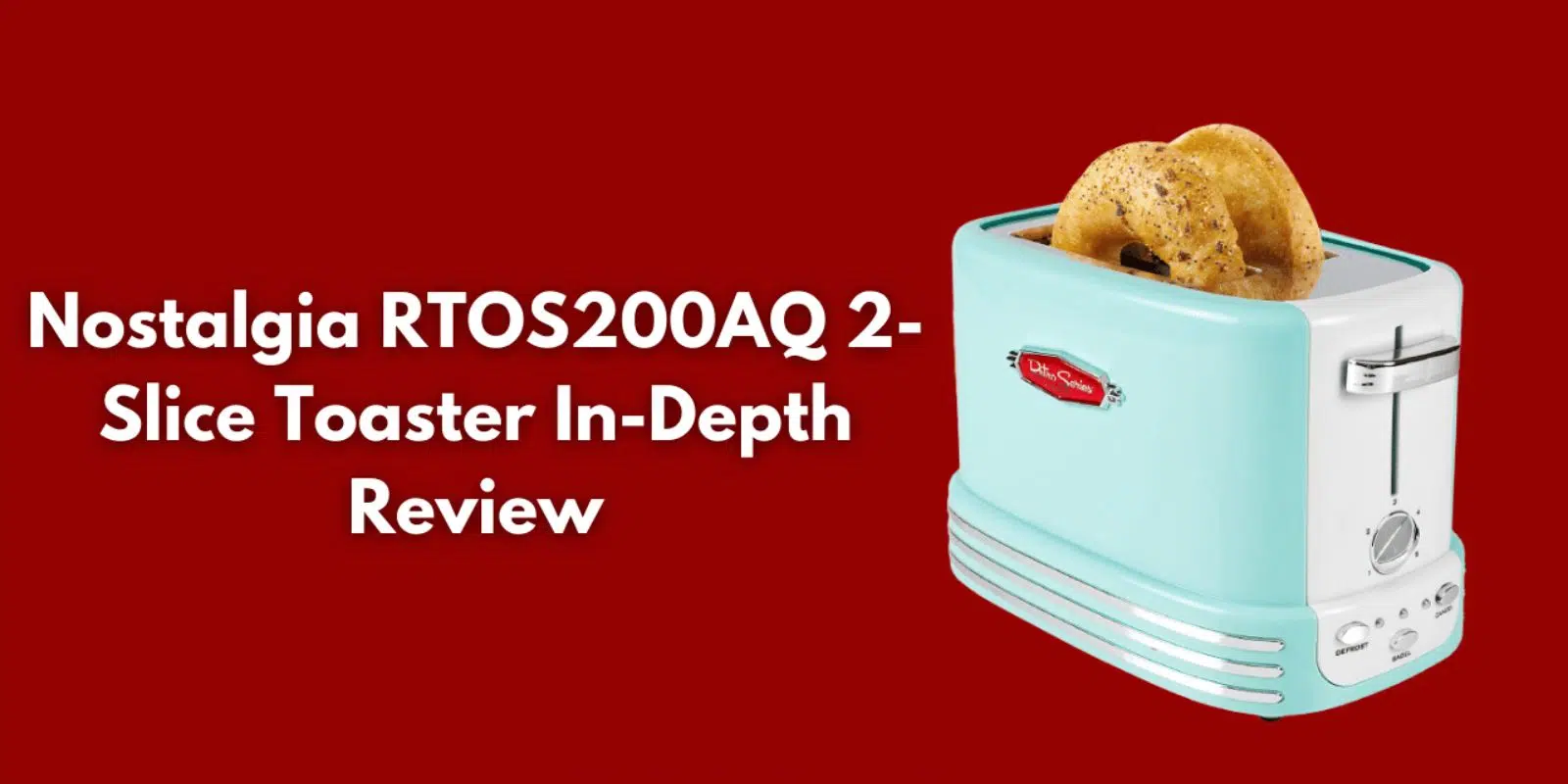 Nostalgia RTOS200AQ 2-Slice Toaster