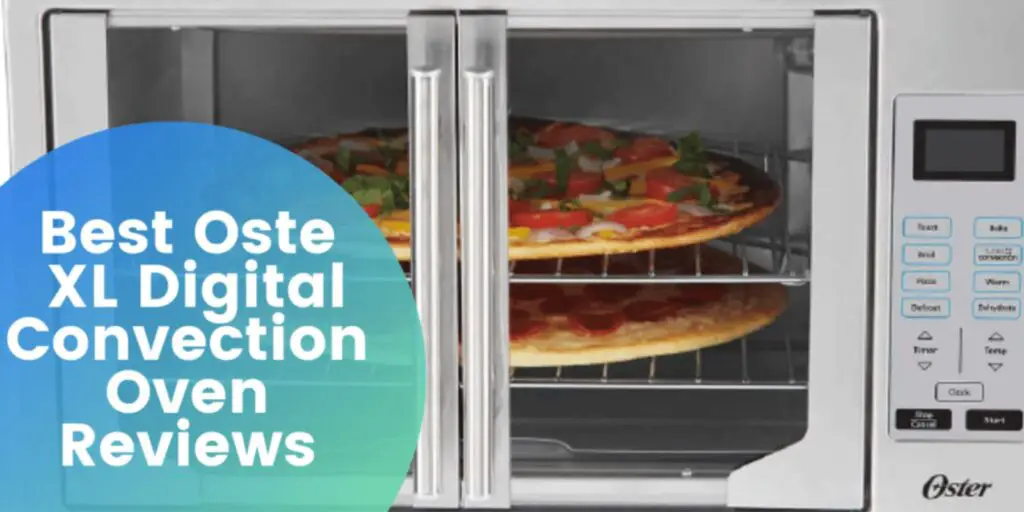 Oster XL Digital Convection Oven Reviews – (2021)