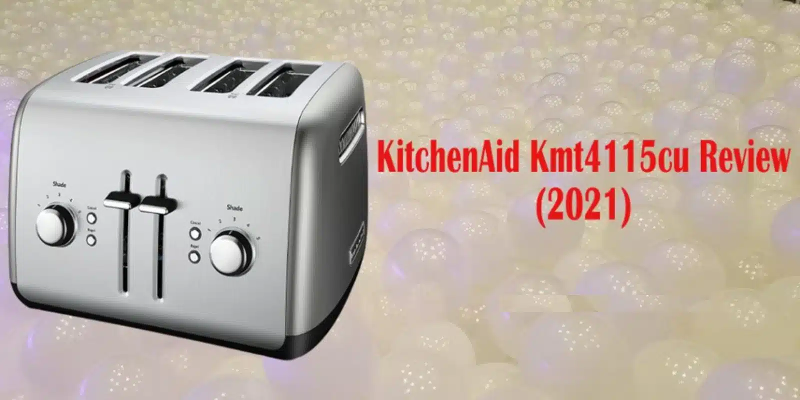 KitchenAid Kmt4115cu Review –  (2021)